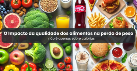 O Impacto da qualidade dos alimentos na perda de peso: não é apenas sobre calorias